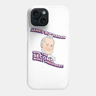 James Buchanan: Second Worst Phone Case