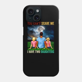 I Have Two Daughters Funny Dad Joke Gift Phone Case