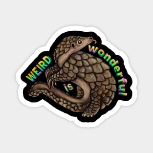 Pangolin Weird is Wonderful Magnet