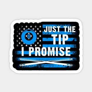 Just The Tip I Promise American Flag Billiards Magnet