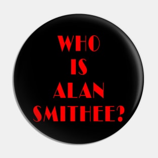 Who is Alan Smithee? Pin