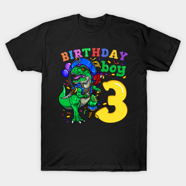 Discover 3rd Birthday Dinosaur Pirate - 3rd Birthday - T-Shirt