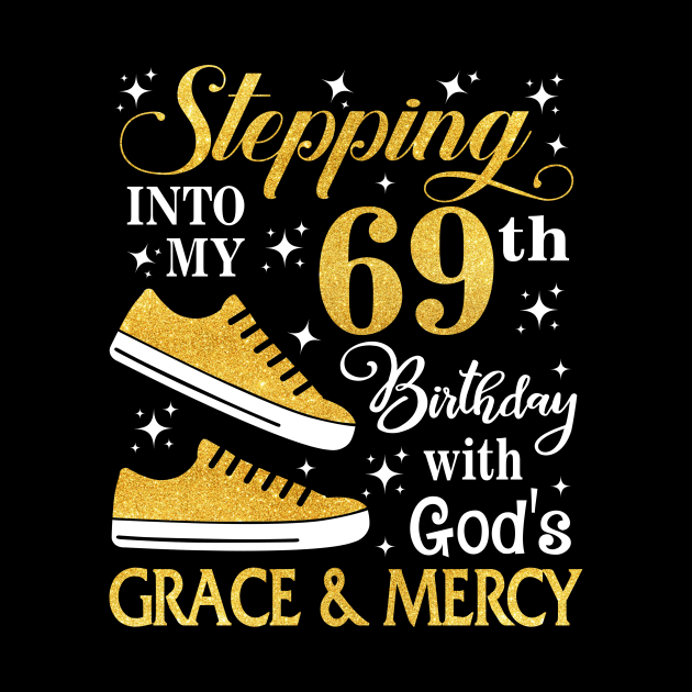 Stepping Into My 69th Birthday With God's Grace & Mercy Bday by MaxACarter