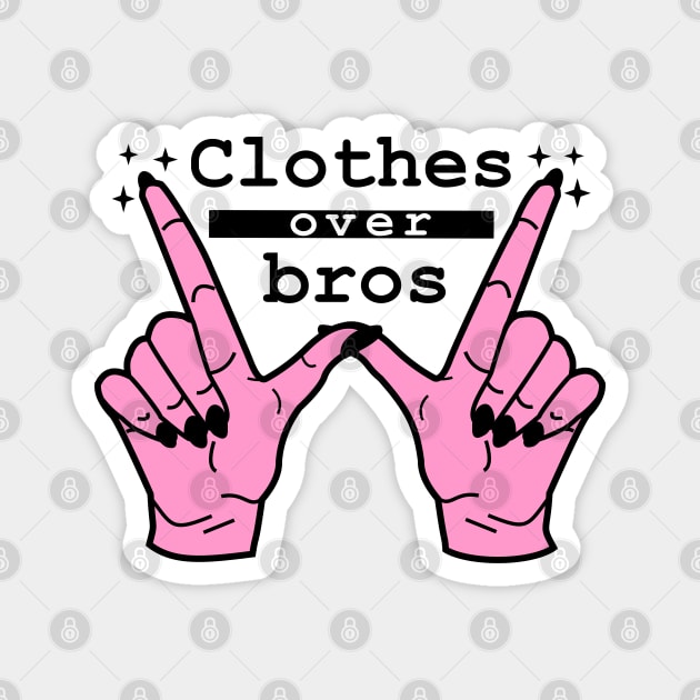 Clothes over bros Magnet by Brunaesmanhott0