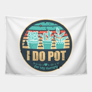 Houseplants Flower pots Funny I Do Pot Plant Lovers Saying Tapestry