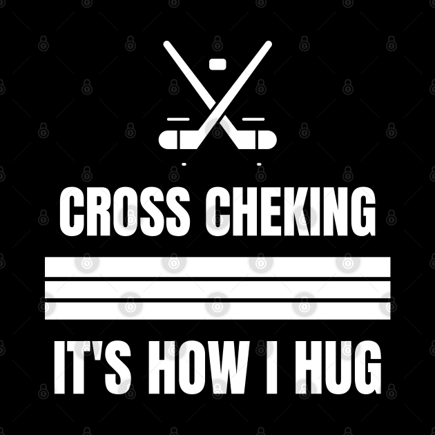 Cross Checking It's How I Hug by Hunter_c4 "Click here to uncover more designs"