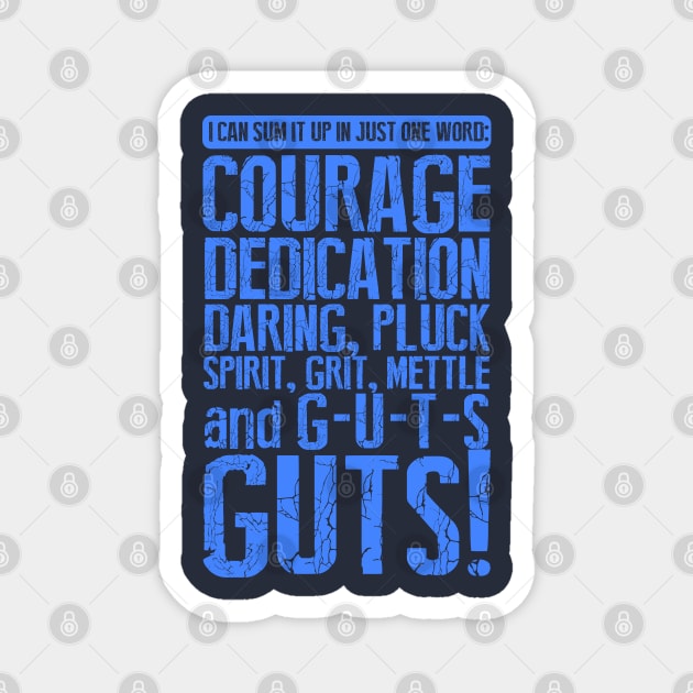 I can Sum it up in One Word - GUTS Magnet by Meta Cortex