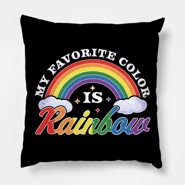 My Favorite Color Is Rainbow LGBTQ Gay Lesbian Pride Rainbow Pillow by OrangeMonkeyArt