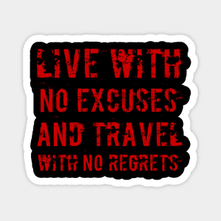 No excuses Magnet