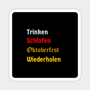 Drink, Sleep, Oktoberfest, Repeat (german version, logo) Magnet