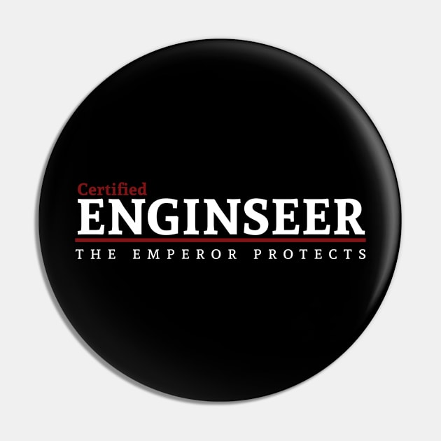 Certified - Enginseer Pin by Exterminatus