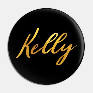 Kelly Name Hand Lettering in Faux Gold Letters Pin