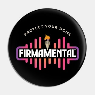 Firmamental Podcast Protect Your Dome Pin