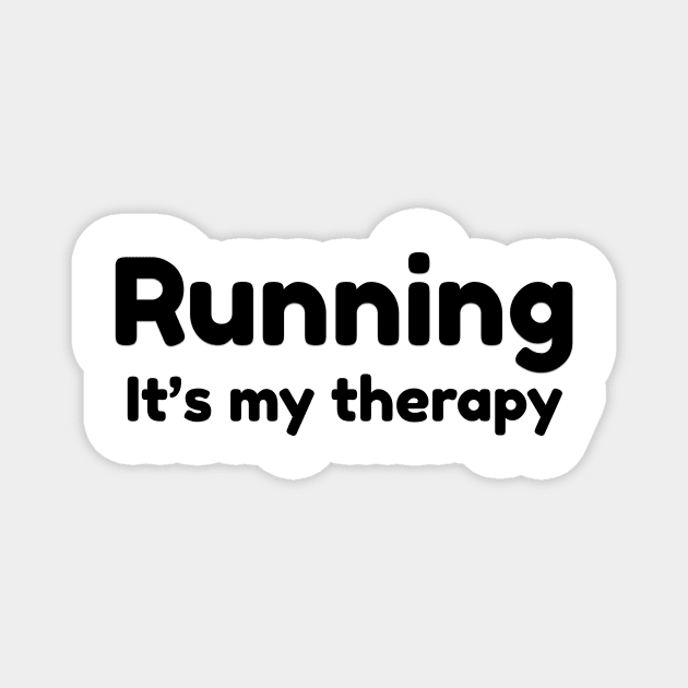 Running It's My Therapy Magnet by TotallyTubularTees