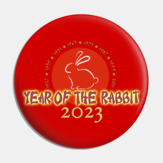 Chinese New Year - Year of the Rabbit 2023 - Chinese New Year Rabbit - Pin | TeePublic Chinese New Year - Year of the Rabbit 2023 - Chinese New Year Rabbit - Pin | TeePublic