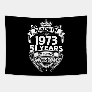 Made In 1973 51 Years Of Being Awesome Tapestry