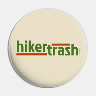 Hiker Trash Pin