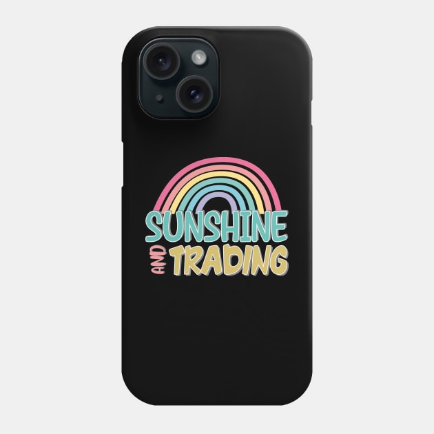 sunshine and trading Phone Case by Diannas