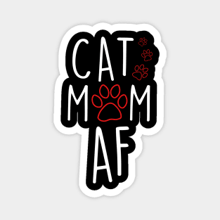 Funny Cat Mom AF Crazy Cat Lady Meme Magnet