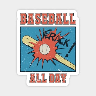 Baseball All Day - Retro Baseball Player Quote Magnet