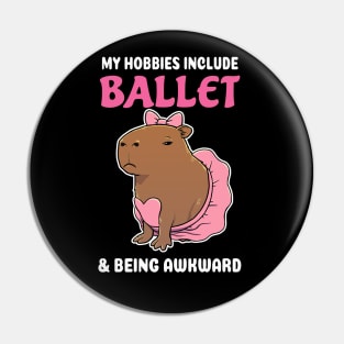 My hobbies include Ballet and being awkward cartoon Capybara Pin