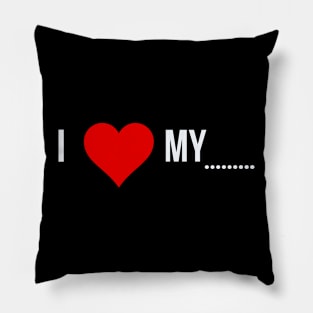 i love my .... Pillow