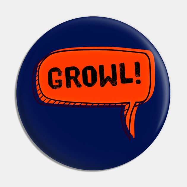 Growl (Speech Bubble) Pin by JasonLloyd