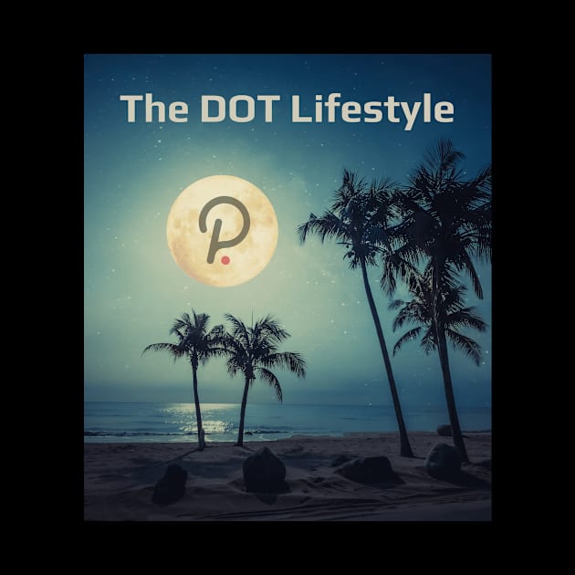 Polkadot lifestyle DOT Crypto Moon cryptocurrency by PH-Design