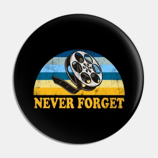 Never Forget Cinema Pin