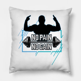 No Pain No Gain Pillow