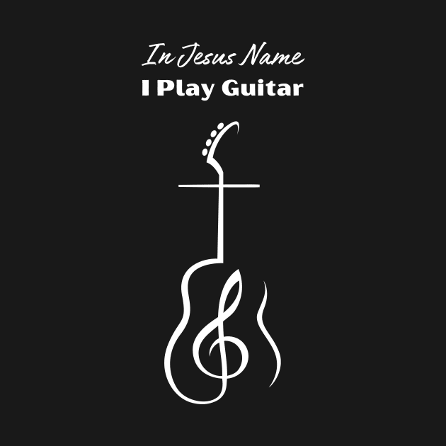 In Jesus name I play Guitar Chrisstian Cross by CoolFuture