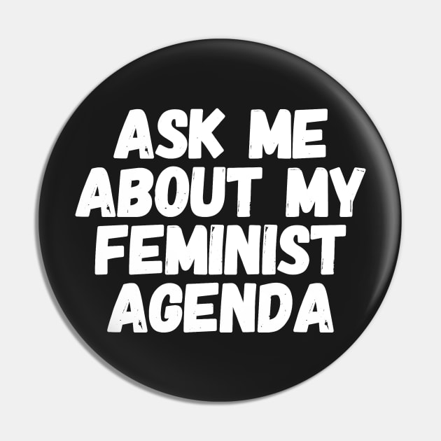 Ask me about my agenda Pin by captainmood