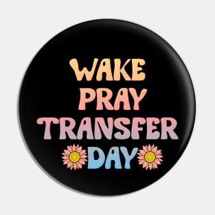 Ivf Transfer Day Pin