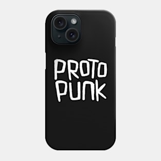 Proto Punk for Punkrock Phone Case