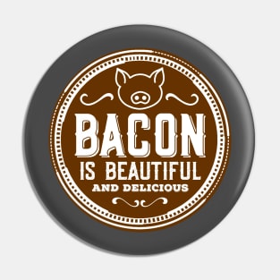 Bacon is beautiful and delicious Pin