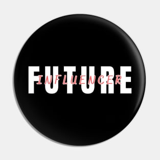 "Future Influencer" T-Shirt - Perfect for Aspiring Content Creators & YouTubers Pin