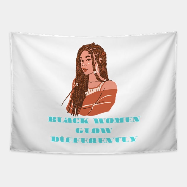 Black women glows differently Tapestry by BRIJLA