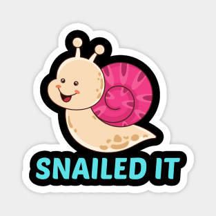Snailed It - Snail Pun Magnet