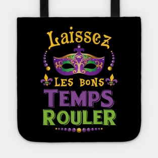 Laissez Les Bons Temps Rouler Mardi Gras Shirt New Orleans Tote