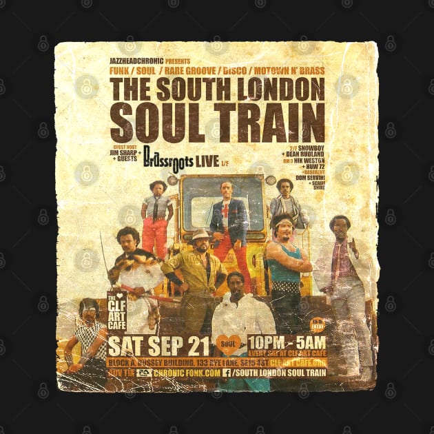 POSTER TOUR - SOUL TRAIN THE SOUTH LONDON 115 by Promags99