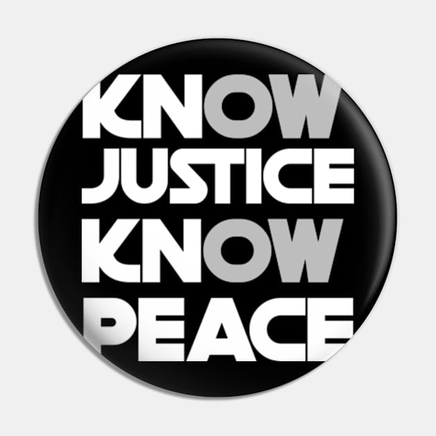 know justice know peace Pin by TshirtMA