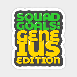 Family Reunion Gene-ius Squad Goals Magnet