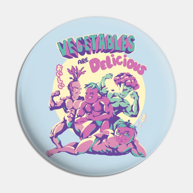 Vegetables are Delicious Pin by Ilustrata