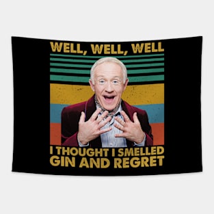 Well, Well, Well I Thought I Smelled Gin And Regret Retro Tapestry