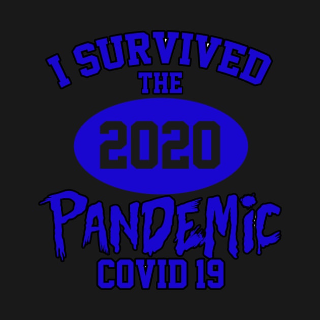 I SURVIVED THE 2020 PANDEMIC by burnersworld