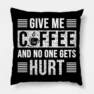 Coffee Lover Father Mom Teacher Men-Women Funny Sarcastic Pillow