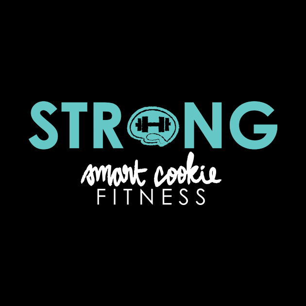 STRONG by SmartCookieFitnessApparel