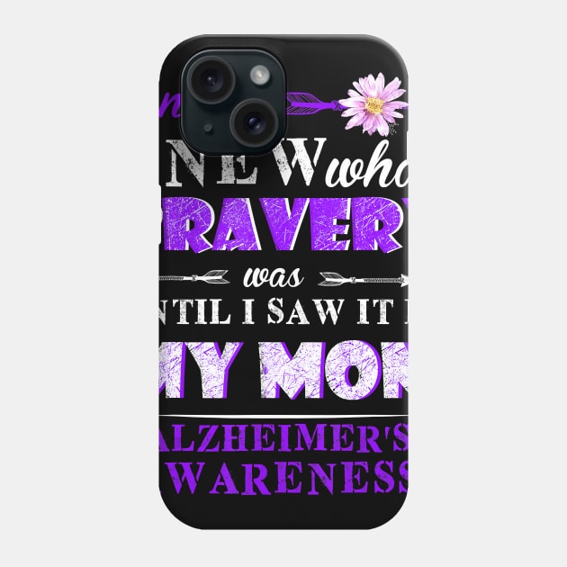 FORGET ME NOT UNTIL I SAW IT IN MY MOM ALZHEIMER AWARENESS Gift Phone Case by thuylinh8