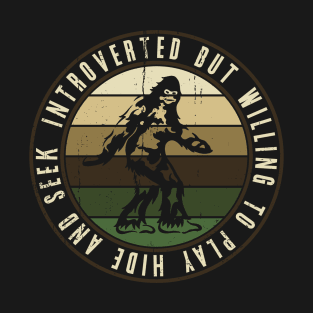 Introverted but Sasquatch T-Shirt