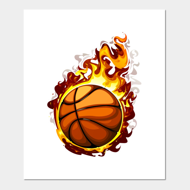 Fire Ball Basketball Basketball Posters And Art Prints
